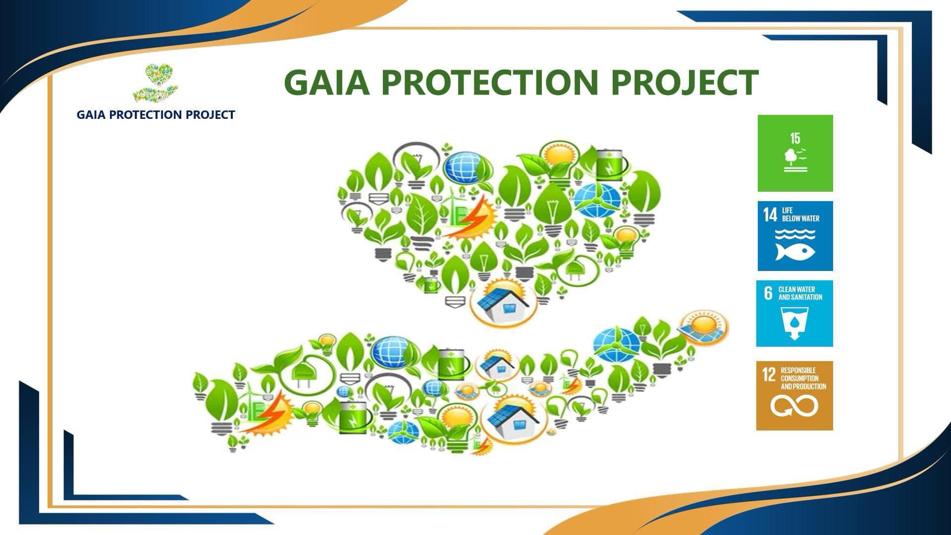 GAIA PROTECTION PROJECT – DỰ ÁN HỌC TẬP TOÀN CẦU HƯỞNG ỨNG NGÀY TRÁI ĐẤT