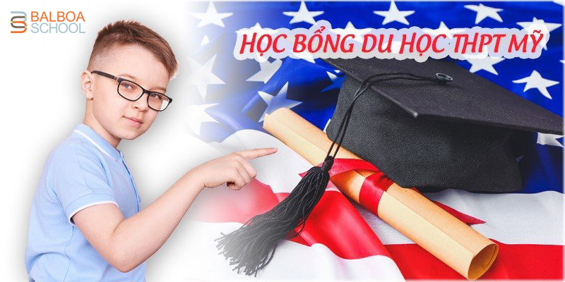 Xin học bổng du học THPT Mỹ 2022 thành công 100%