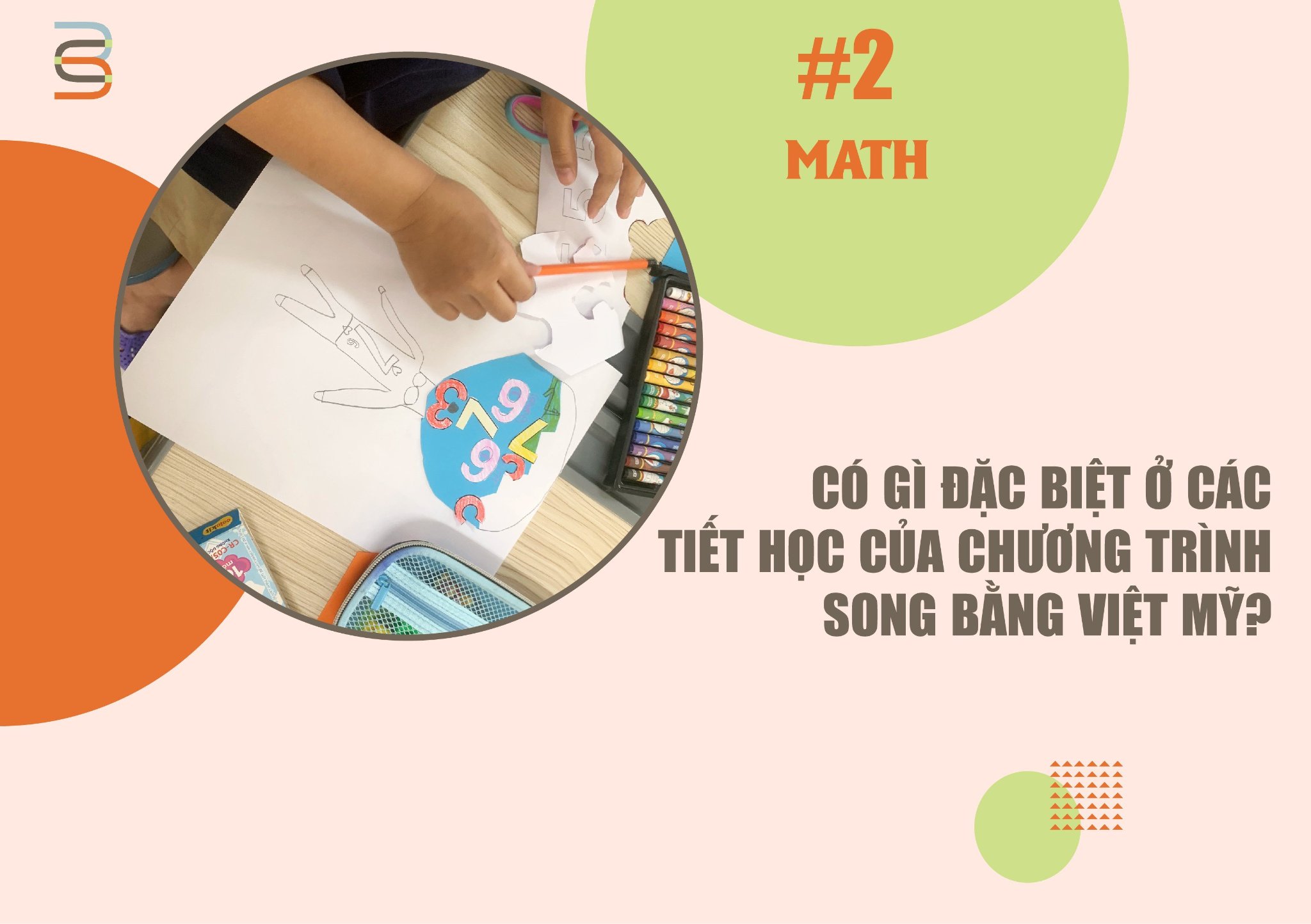 KHÁM PHÁ MÔN TOÁN TẠI CHƯƠNG TRÌNH SONG BẰNG VIỆT MỸ