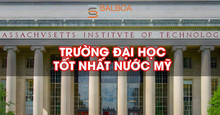 Top 10 đại học tốt nhất nước Mỹ năm 2022 - 2023